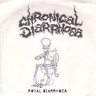 CHRONICAL DIARRHOEA Royal Diarrhoea album cover