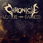 CHRONICLE Welcome the Darkness album cover