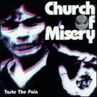 CHURCH OF MISERY Taste the Pain album cover