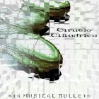 CIRUELO CILÍNDRICO Six Musical Bullets album cover