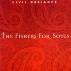 CIVIL DEFIANCE The Fishers for Souls album cover