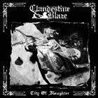 CLANDESTINE BLAZE City of Slaughter album cover