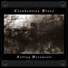 CLANDESTINE BLAZE Falling Monuments album cover