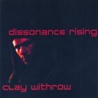 CLAY WITHROW Dissonance Rising album cover