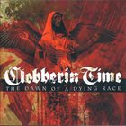 CLOBBERIN TIME The Dawn Of A Dying Race album cover