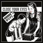 CLOSE YOUR EYES Prepackaged Hope album cover