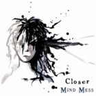 CLOSER Mind Mess album cover
