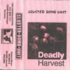CLUSTER BOMB UNIT Deadly Harvest album cover