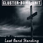 CLUSTER BOMB UNIT Last Band Standing album cover