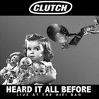 CLUTCH Heard It All Before: Live at the Hifi Bar album cover
