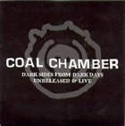 COAL CHAMBER Dark Sides from Dark Days - Unreleased and Live album cover