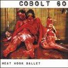 COBOLT 60 Meat Hook Ballet album cover