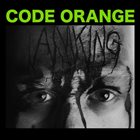 CODE ORANGE — I Am King album cover