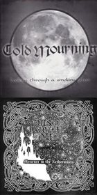 COLD MOURNING Looking Through a Smoking Glass / Mourner in the Nethermists album cover