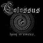 COLOSSUS Lying in Circles album cover