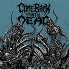 COME BACK FROM THE DEAD — The Rise Of The Blind Ones album cover
