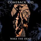 COMEBACK KID Wake The Dead album cover
