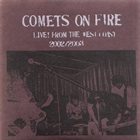 COMETS ON FIRE Live! From the West Coast 2002/2003 album cover