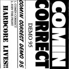 COMIN' CORRECT Demo 95 album cover
