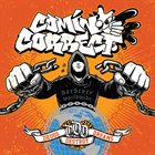 COMIN' CORRECT Drugs Destroy Dreams album cover