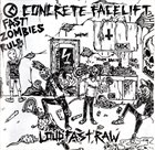 CONCRETE FACELIFT Loud Fast Raw album cover
