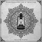 CONFESSIONS OF A TRAITOR Illuminate album cover