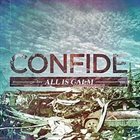CONFIDE All Is Calm album cover