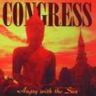 CONGRESS Angry With The Sun album cover