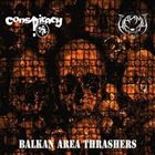 CONSPIRACY Balkan Area Thrashers album cover