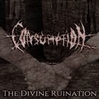 CONSUMPTION (ID) The Divine Ruination album cover
