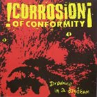 CORROSION OF CONFORMITY Drowning In A Daydream album cover