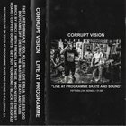 CORRUPT VISION Live At Programme Skate And Sound album cover