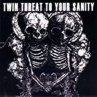 CORRUPTED Twin Threat To Your Sanity album cover