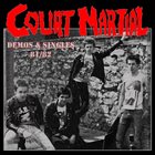 COURT MARTIAL Demos & Singles 81 / 82 album cover