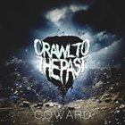 CRAWL TO THE PAST Coward album cover