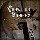 CRAWLING MANIFEST Battlegrounds album cover