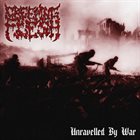 CREEPING FLESH Unravelled By War album cover