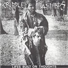 CRIPPLE BASTARDS Lifes Built on Thoughts album cover