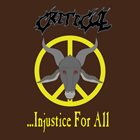 CRITICULL .​.​.​Injustice For All album cover