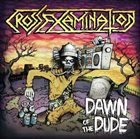 CROSS EXAMINATION — Dawn of the Dude album cover