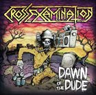 CROSS EXAMINATION Dawn of the Dude album cover