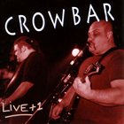 CROWBAR Live+1 album cover