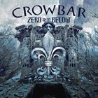 CROWBAR Zero and Below album cover