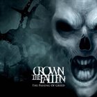 CROWN THE FALLEN The Passing of Greed album cover
