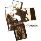 CROWPATH Drown in Frustration / Crowpath album cover