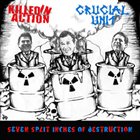 CRUCIAL UNIT Seven Split 7 Inches Of Destruction album cover