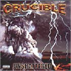 CRUCIBLE (HI) Unshattered album cover
