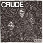 CRUDE Crude / Warfare album cover