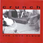 CRUNCH The Love Album album cover