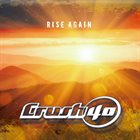 CRUSH 40 Rise Again album cover